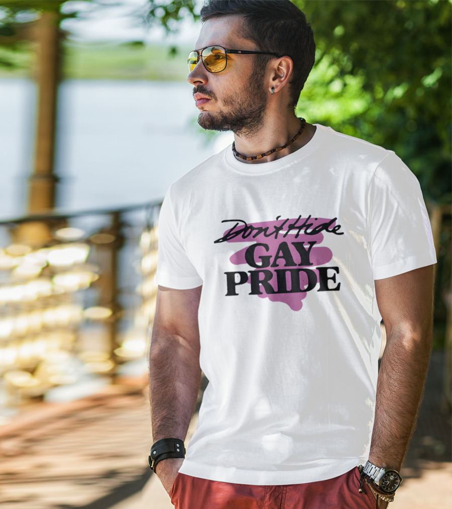 Don't Hide Gay Pride LGBT Lover Celebration T-Shirt