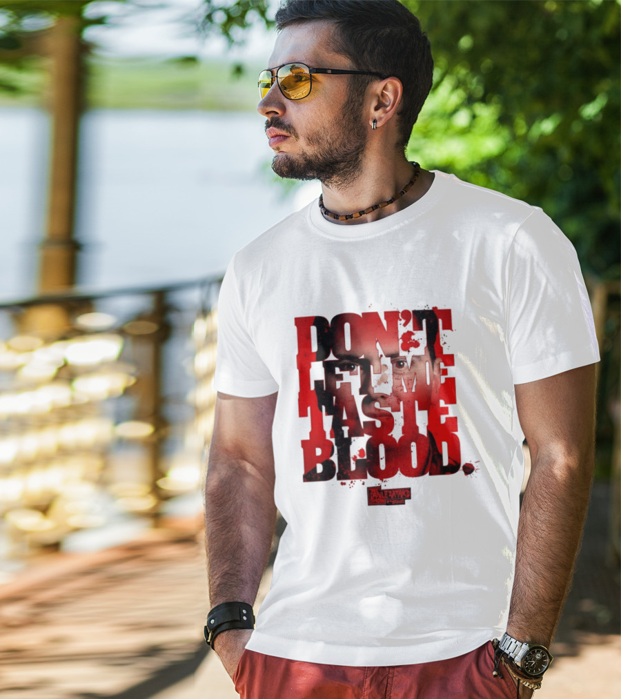 Don't Let Me Taste Blood The Dan Le Batard Show With Stugotz T-Shirt