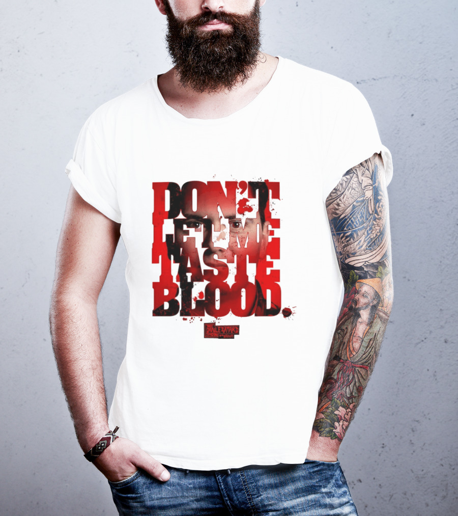Don't Let Me Taste Blood The Dan Le Batard Show With Stugotz T-Shirt