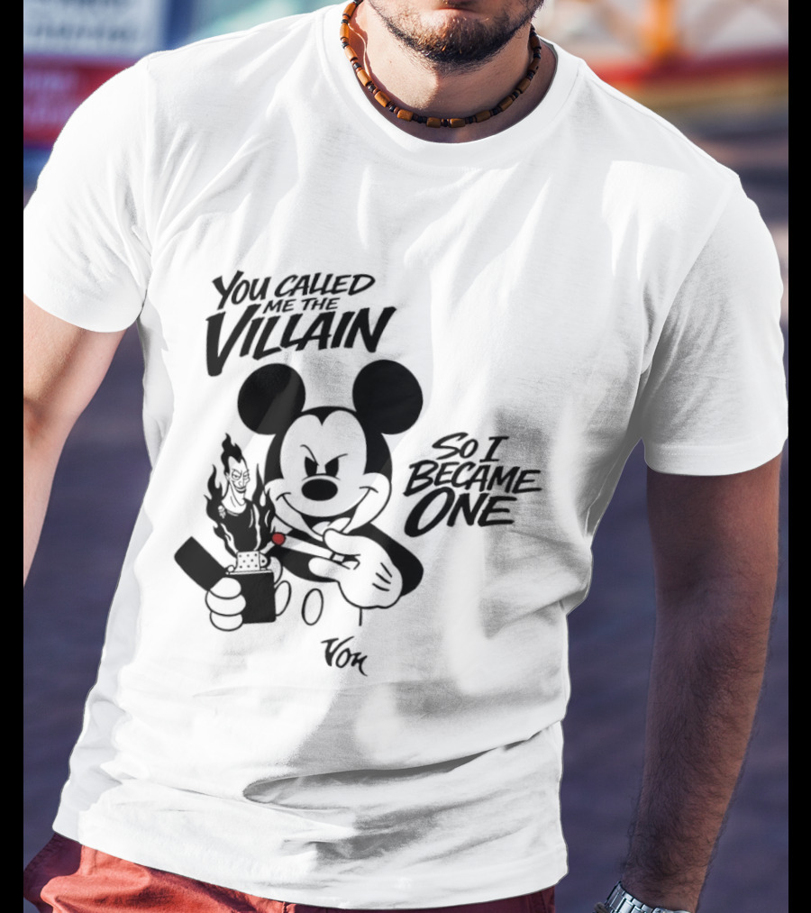 Mickey Mouse You Called Me The Villain So I Became One Smoking Cartoon T-Shirt
