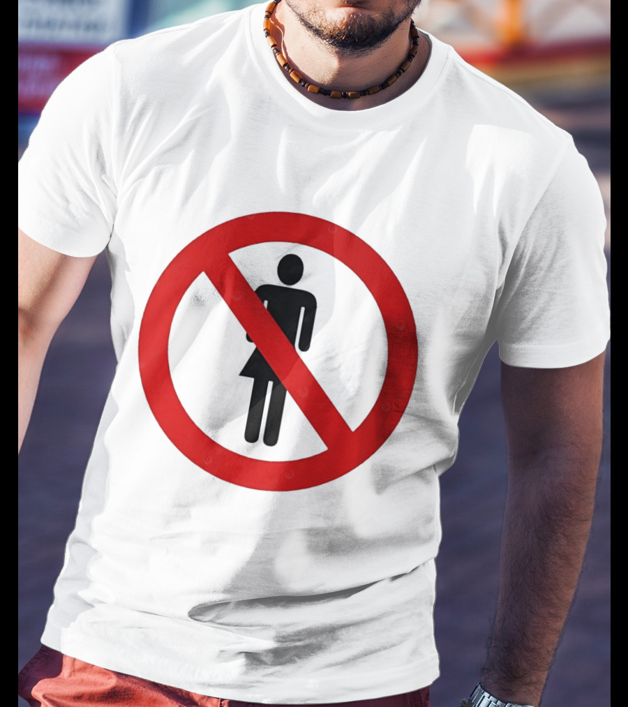 No Women Allowed Symbol Icon Bold Red Circle Front Print T-Shirt