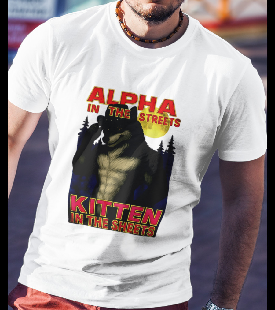 Alpha In The Streets Kitten In The Sheets Wolf Illustration Moonlit Forest Scene T-Shirt