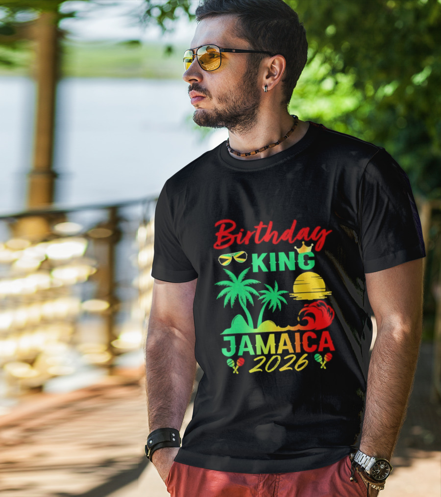 Birthday King 2026 Jamaica Party Vacation Sun Palm Trees Crown T-Shirt