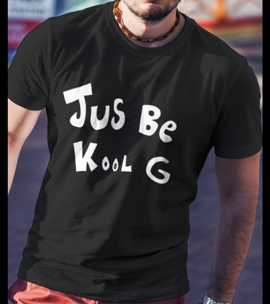 Jus Be Kool G Casual T-Shirt