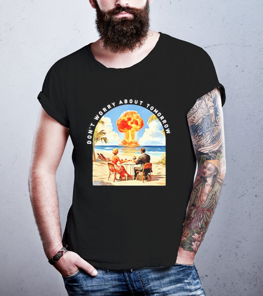 Don't Worry About Tomorrow Matthew 6 34 Atomic Age Retro Beach Explosion T-Shirt