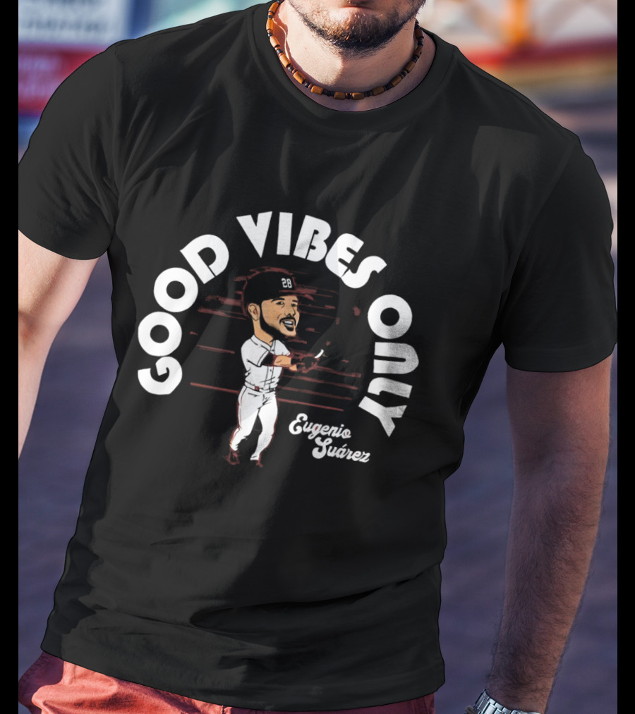 Good Vibes Only Eugenio Suarez Cincinnati Reds T-Shirt