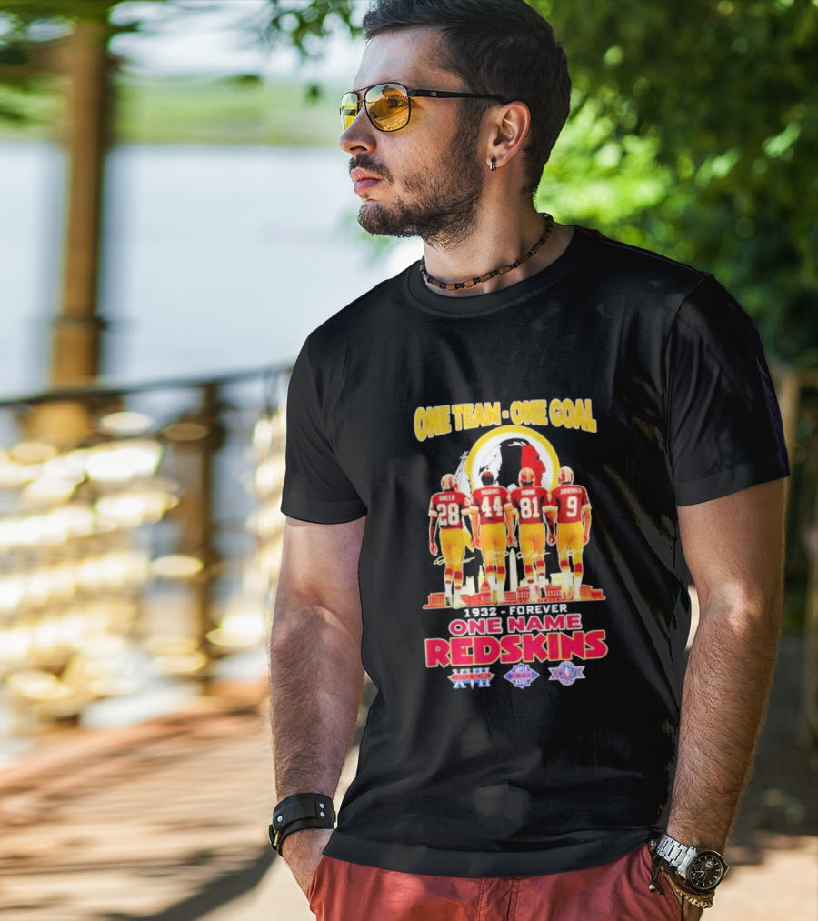 One Team One Goal One Name Washington Redskins Forever 1932 Green Riggins Monk Johnson Axc 1991 1992 1999 T-Shirt