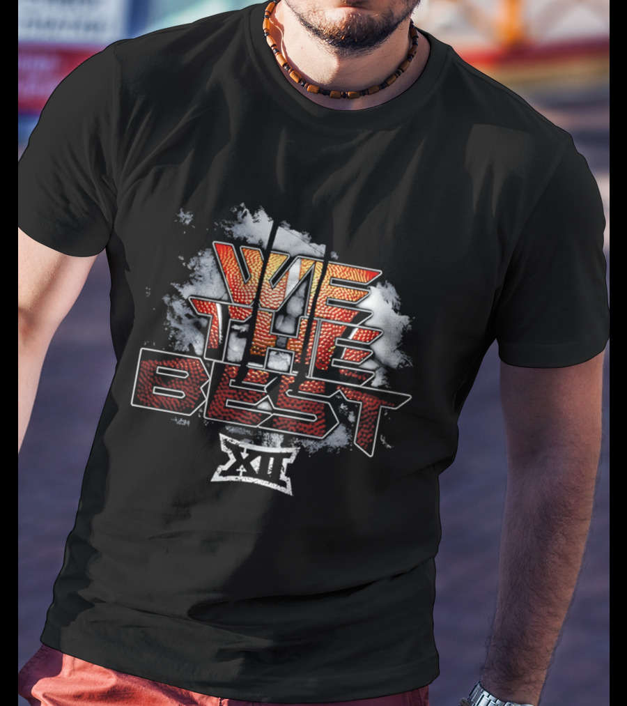 We The Best Big XII Basketball 2026 T-Shirt