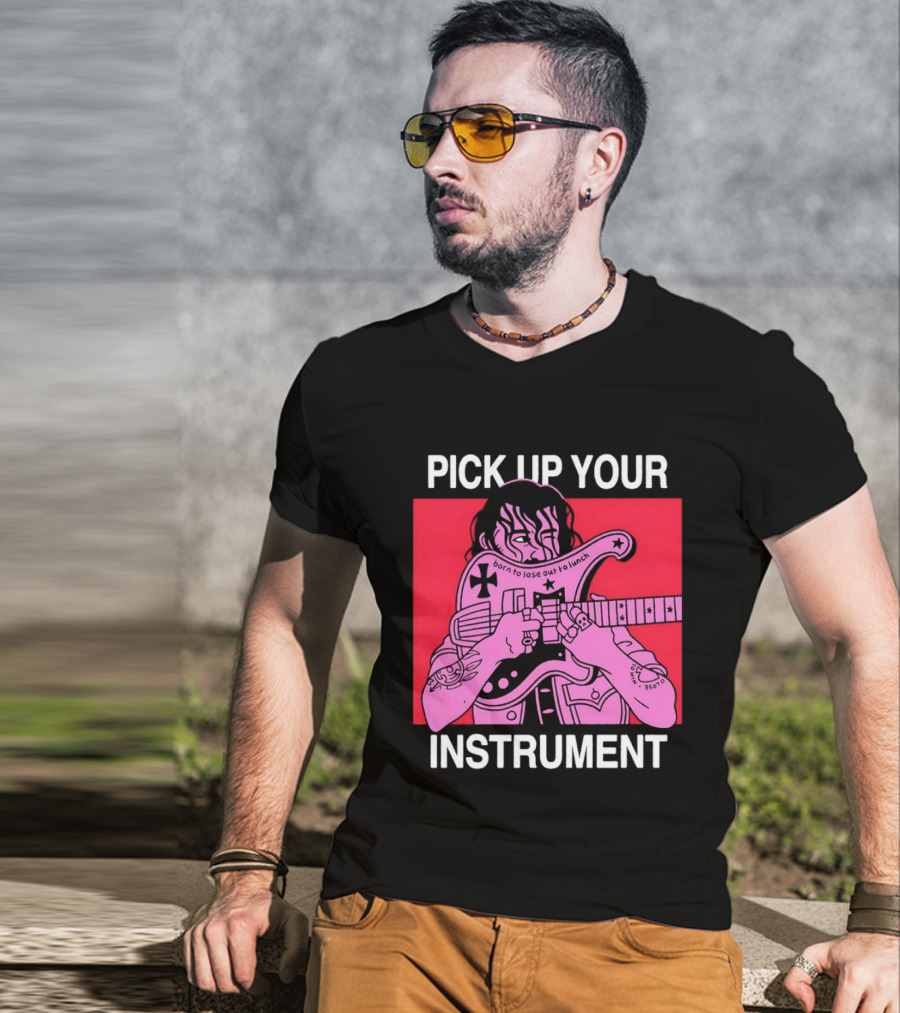 Pick Up Your Instrument Man Playing Guitar T-Shirt