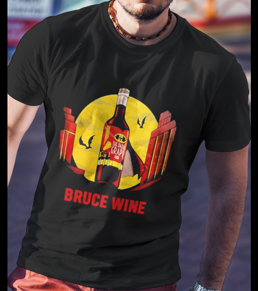 Bruce Wine The Dark Grape 2008 Bottle With Yellow Sun Bats And Gates T-Shirt