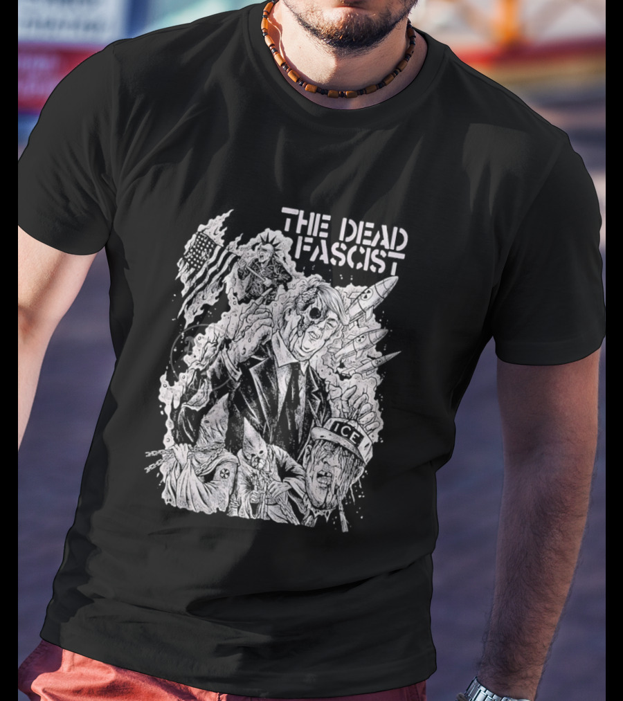 THE DEAD FASCIST ICE Trump Ku Klux Klan Punk Rock T-Shirt