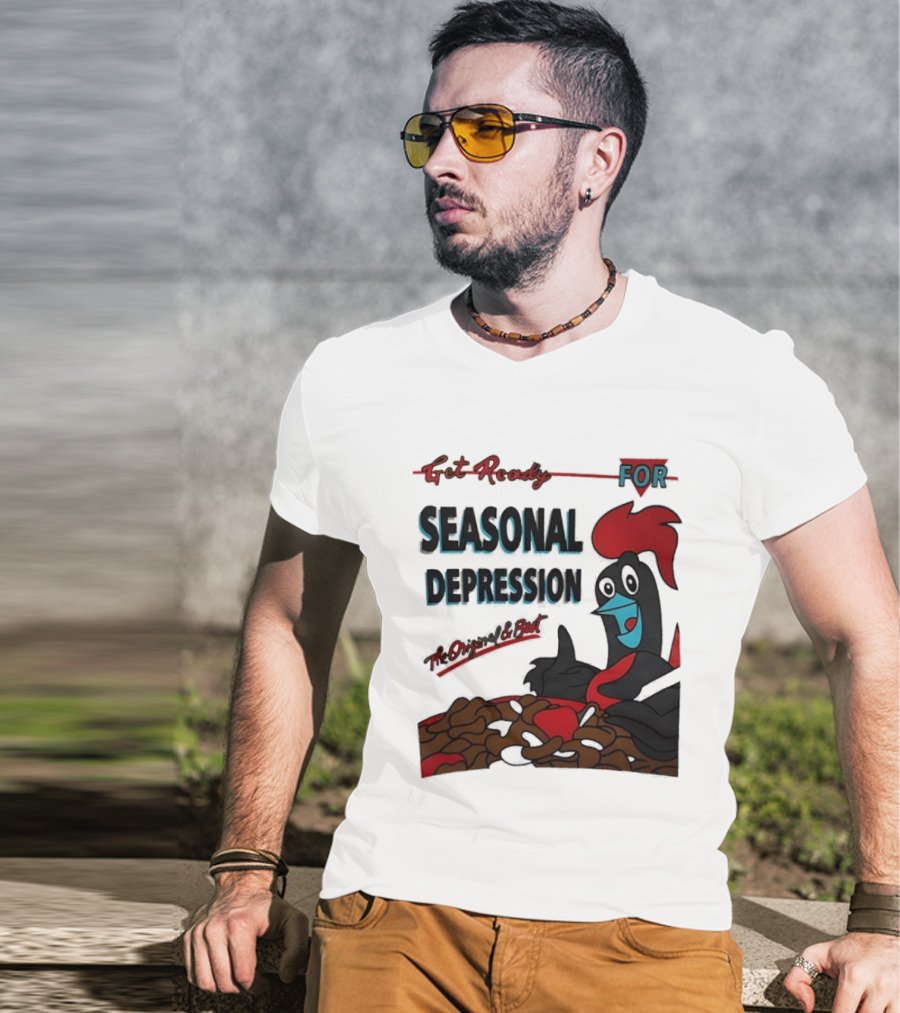 Get Ready For Seasonal Depression Rooster Cereal Red Black Cartoon T-Shirt