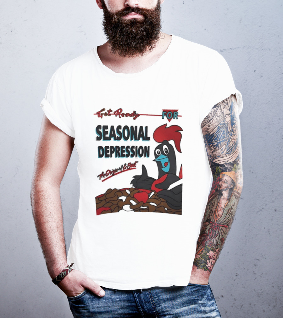 Get Ready For Seasonal Depression Rooster Cereal Red Black Cartoon T-Shirt