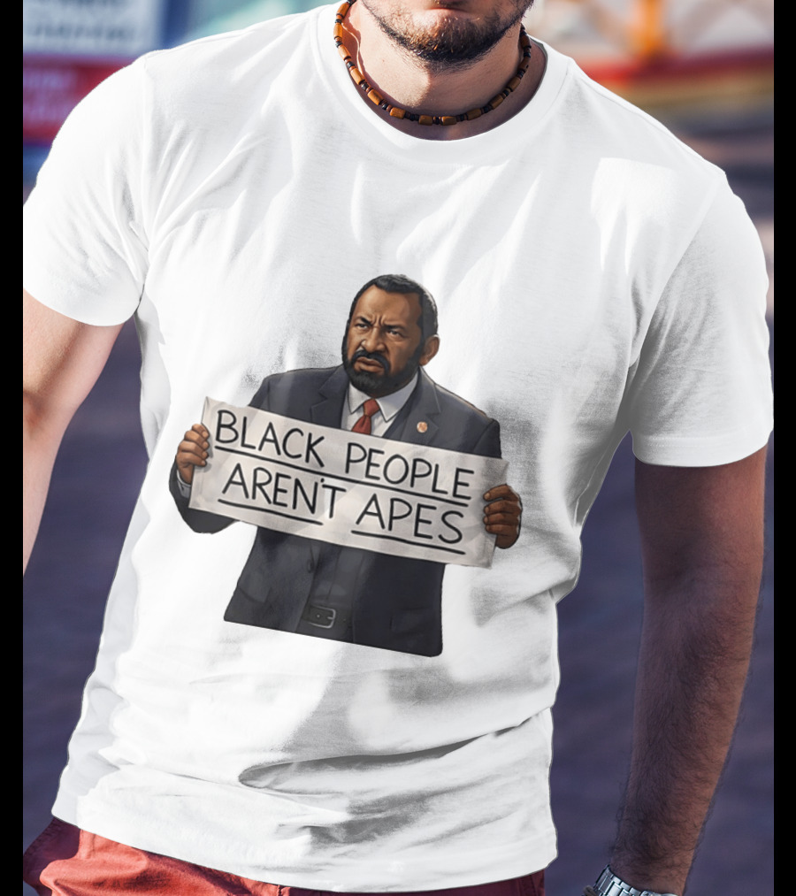 Black People Aren't Apes Congressman Al Green State Of The Union Sign T-Shirt