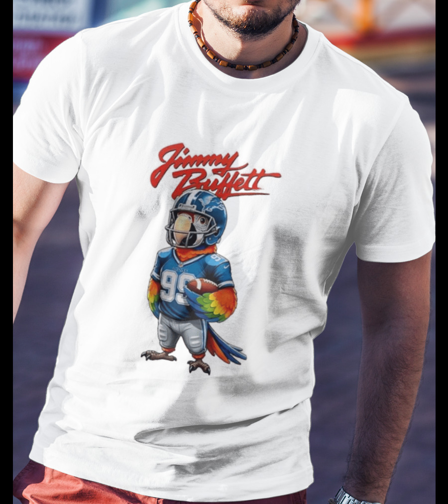 Jimmy Buffett Detroit Lions Parrot 99 Football Team Spirit T-Shirt