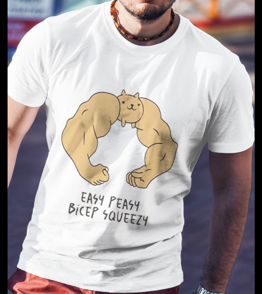 Easy Peasy Bicep Squeezy Buff Cat Muscular Arms T-Shirt