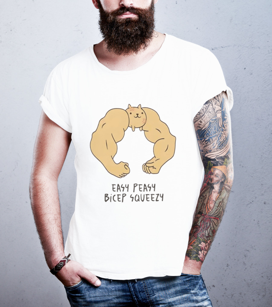 Easy Peasy Bicep Squeezy Buff Cat Muscular Arms T-Shirt