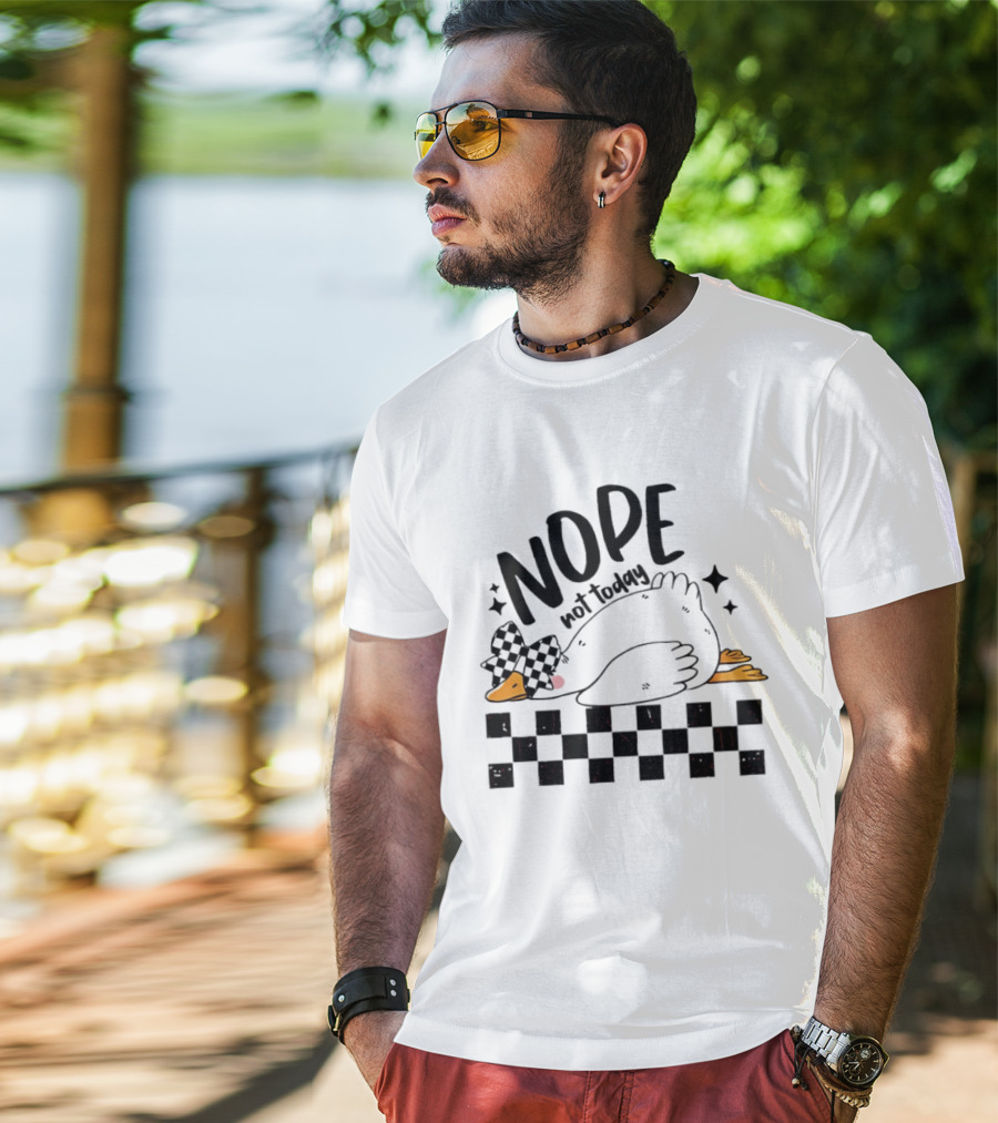 Nope Not Today Lazy Goose Checkered Flag T-Shirt