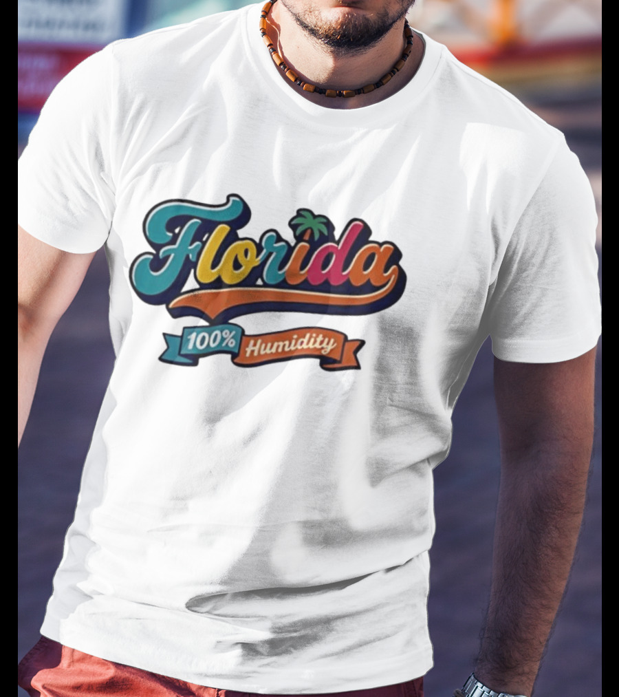 Florida 100% Humidity Colorful Palm Script T-Shirt