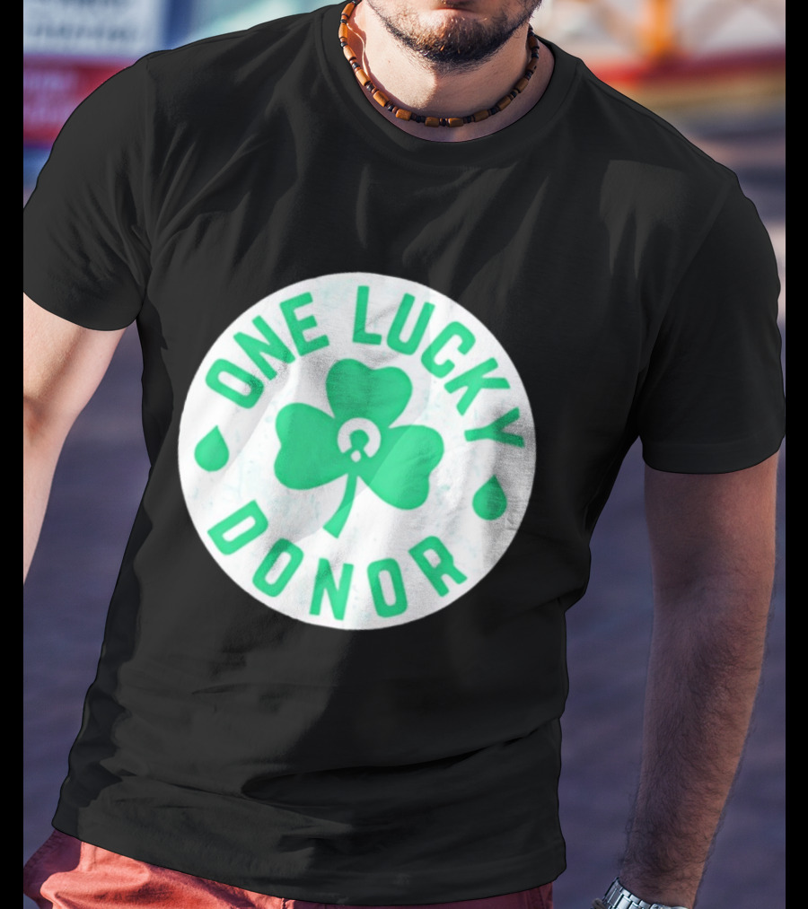 One Lucky Donor Clover Leaf Saint Patrick's Day T-Shirt