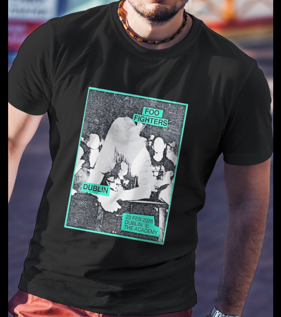 Foo Fighters Dublin IE 23 Feb 2026 The Academy T-Shirt