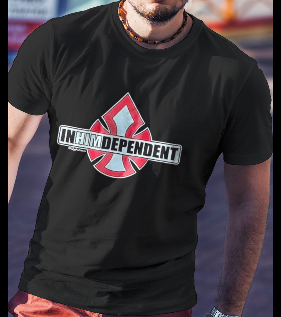In Him Dependent Truck Company T-Shirt