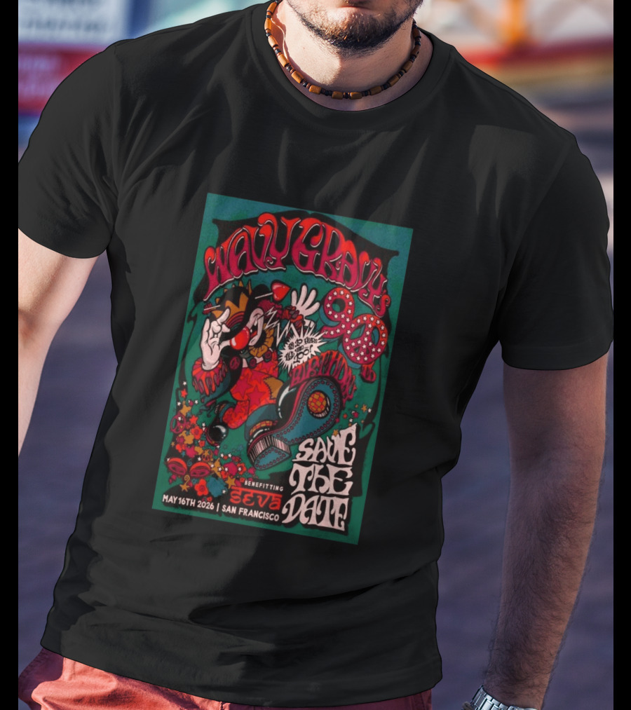 Wavy Gravy 90th Birthday Save The Date May 16th 2026 San Francisco Benefitting SEVA T-Shirt