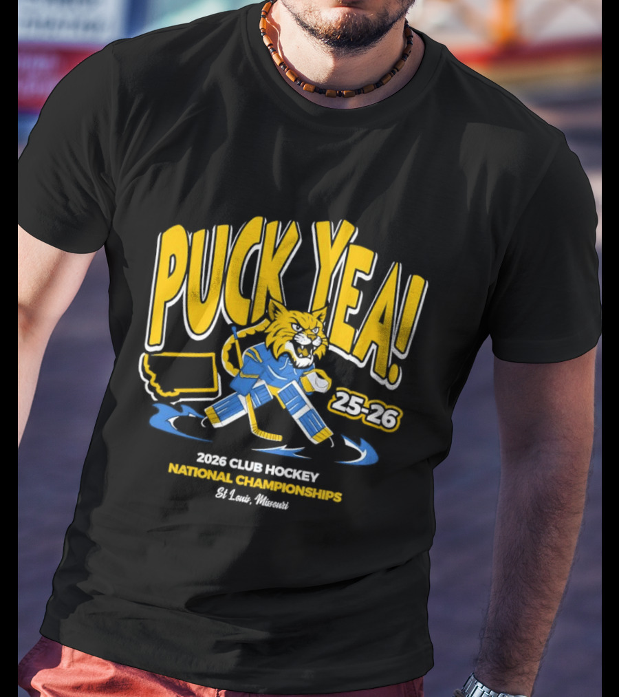 Puck Yea 25 26 Club Hockey National Championships 2026 St. Louis Missouri T-Shirt