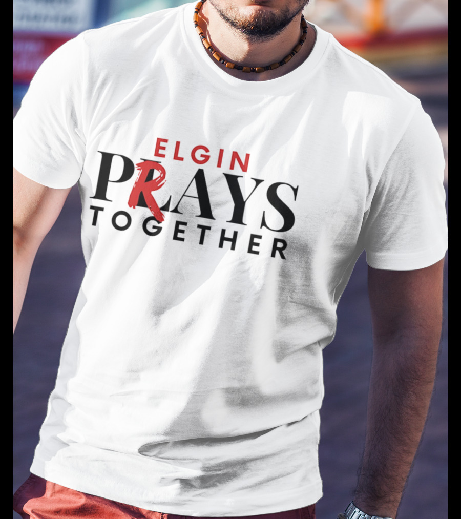 Elgin Prays Together T-Shirt