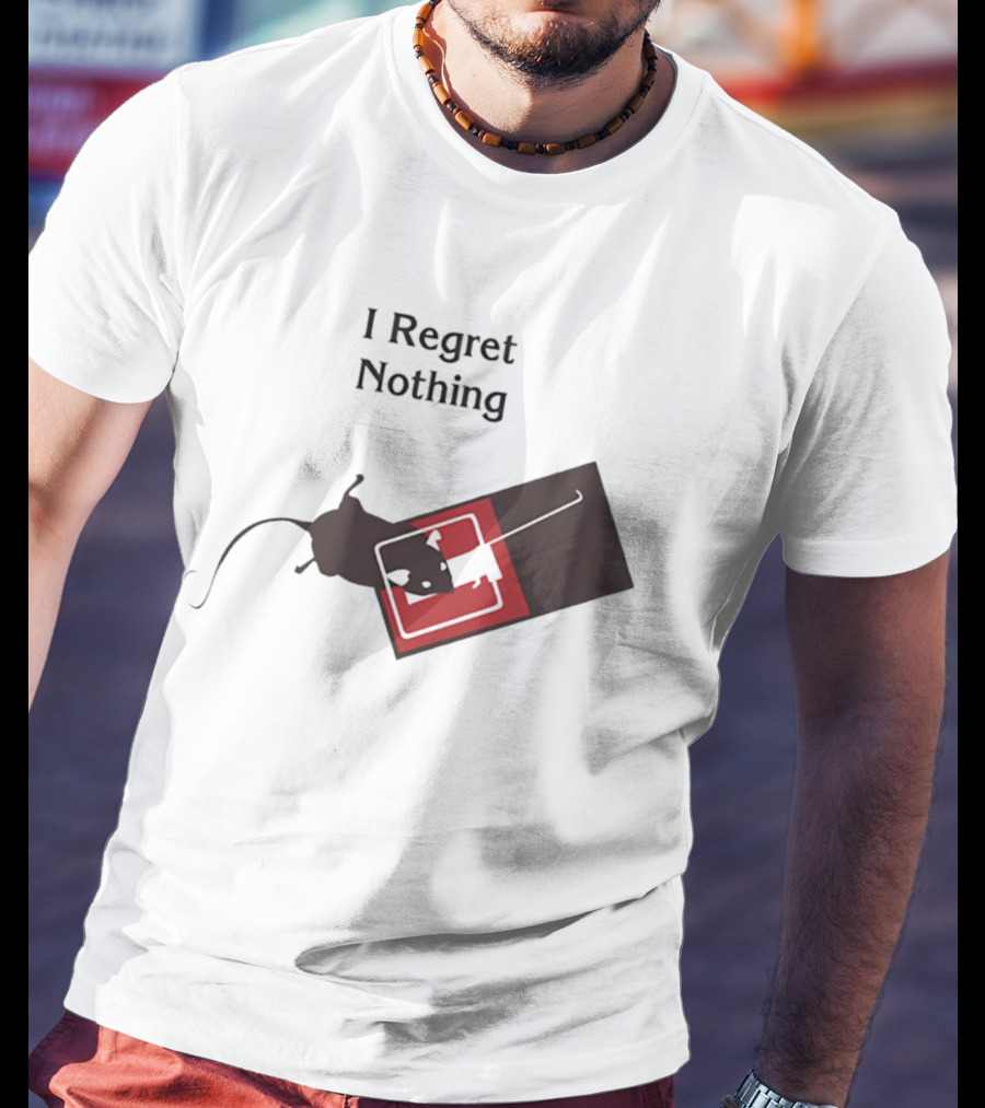 I Regret Nothing Rat On Mouse Trap T-Shirt