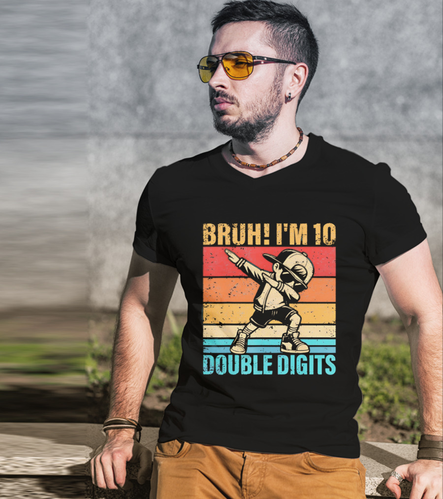 Bruh I'm 10 Dabbing Double Digits T-Shirt