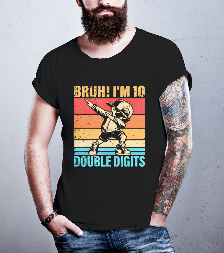 Bruh I'm 10 Dabbing Double Digits T-Shirt