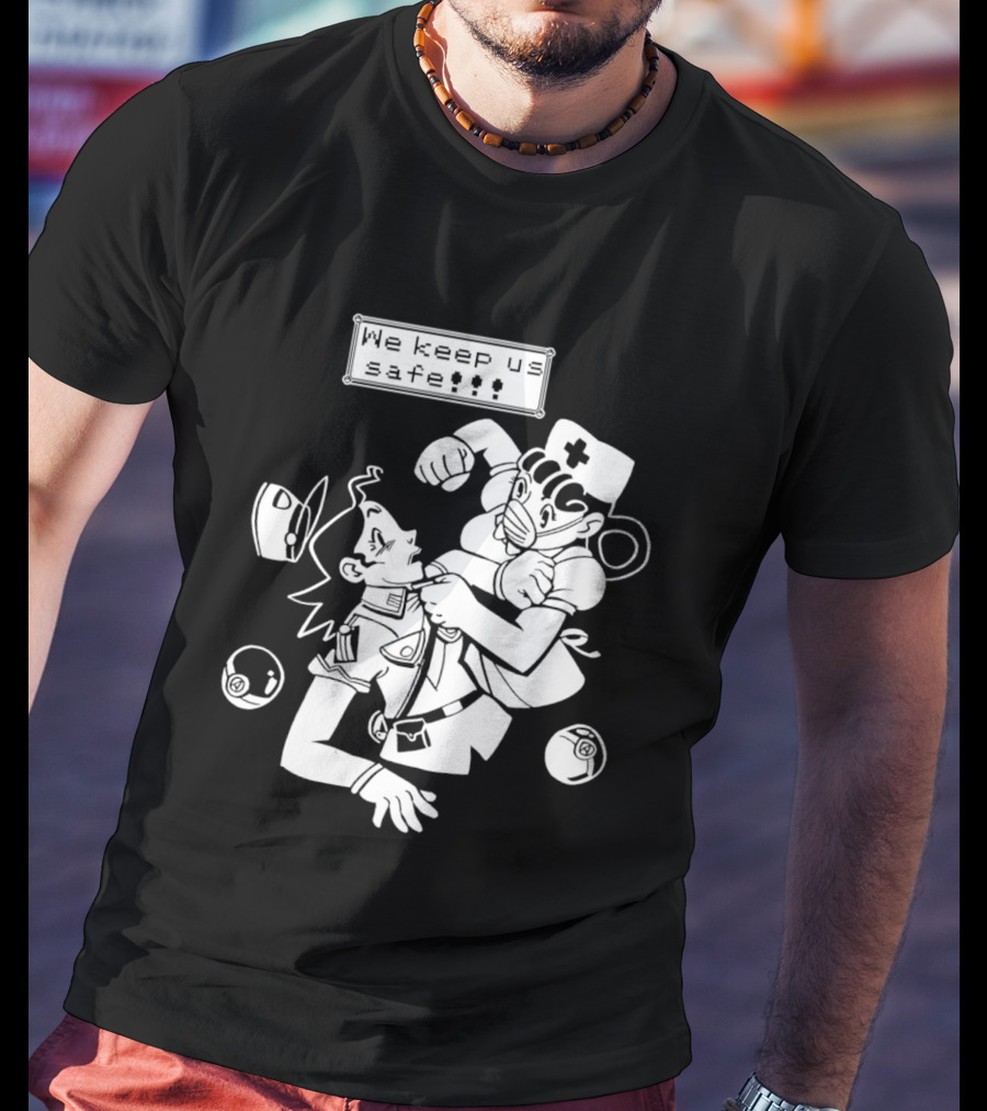Joy V Jenny We Keep Us Safe T-Shirt