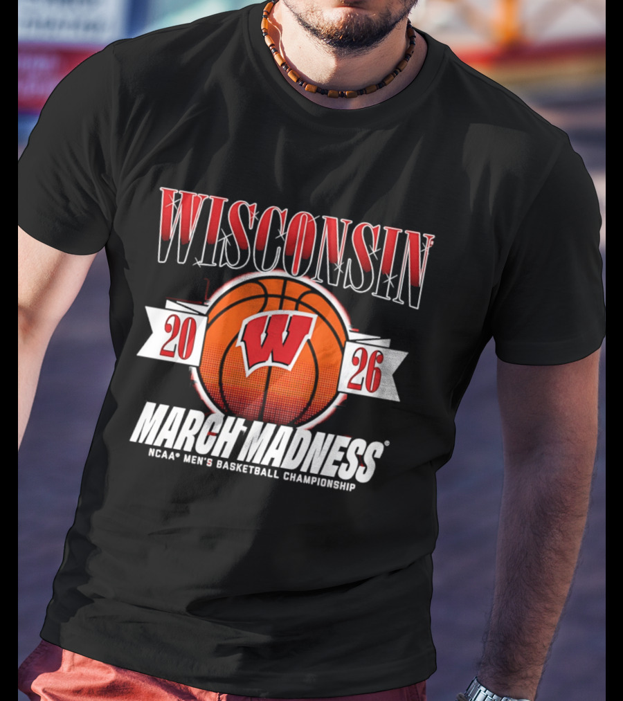 Wisconsin Badgers 2026 March Madness NCAA Men's Basketball Championship T-Shirt