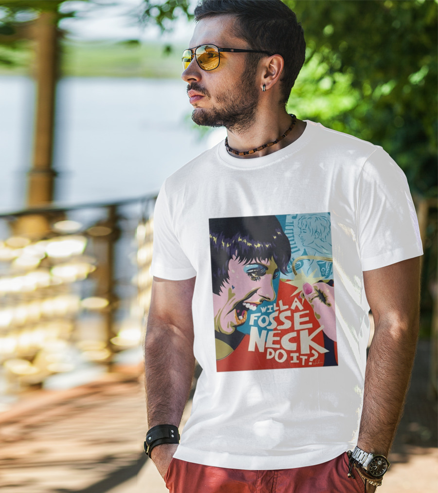 Liza Minnelli Will A Fosse Neck Do It Painting Pop T-Shirt