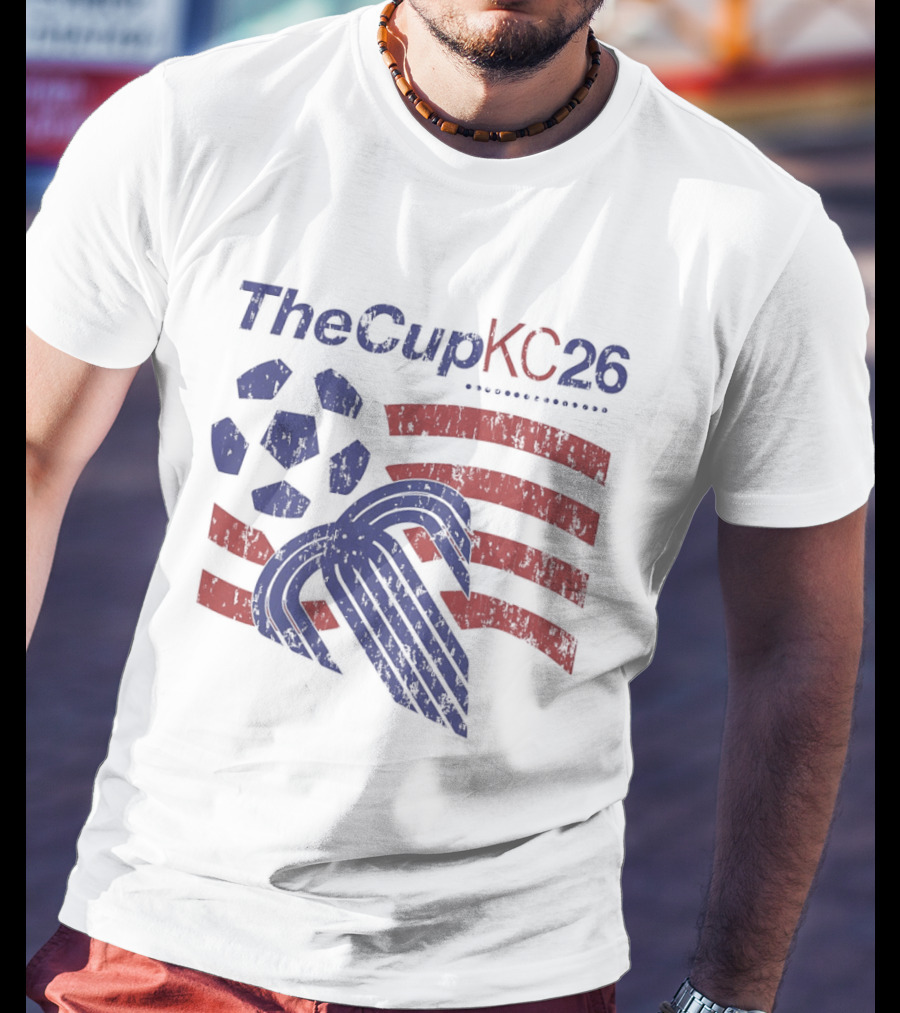 The Cup KC 26 Soccer Stars And Stripes 2026 T-Shirt