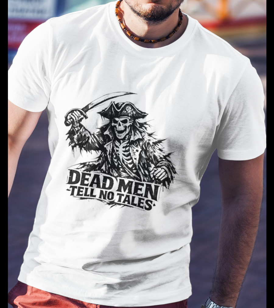 Dark Skeleton Pirate Dead Men Tell No Tales T-Shirt