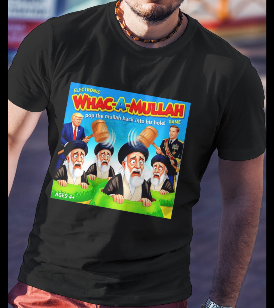 Electronic Whac A Mullah Pop The Mullah Back Into His Hole Ages 4+ Game T-Shirt