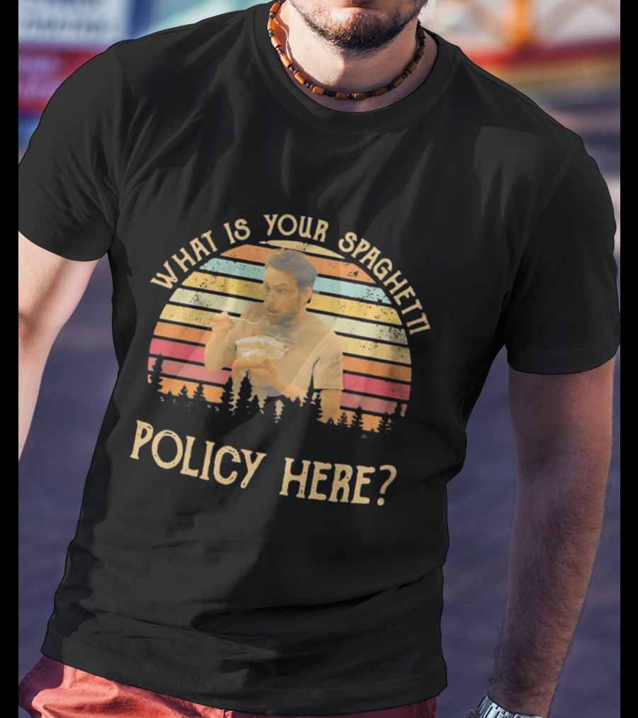 Charlie Kelly What Is Your Spaghetti Policy Here Vintage Sunset It's Always Sunny In Philadelphia T-Shirt