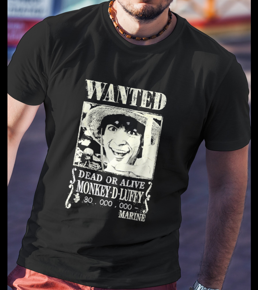Wanted Dead Or Alive Monkey D Luffy 30000000 Marine T-Shirt