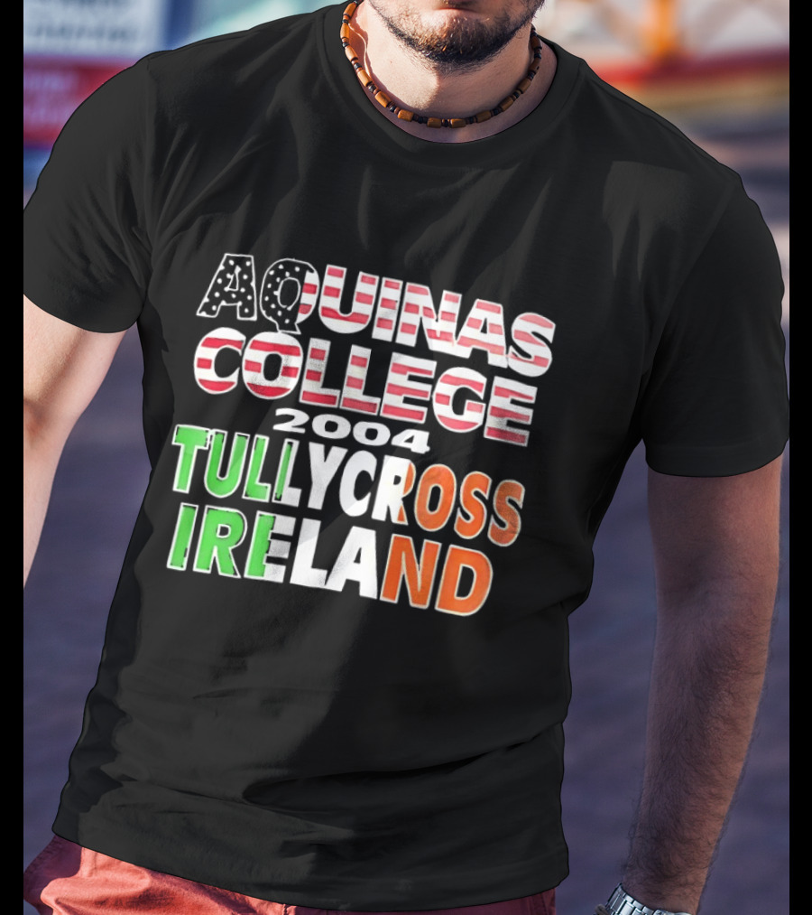 Aquinas College 2004 Tullycross Ireland T-Shirt