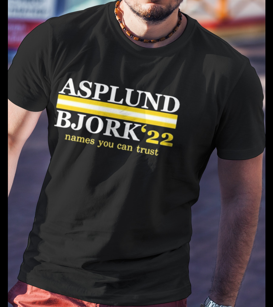 Asplund Bjork 22 Names You Can Trust T-Shirt
