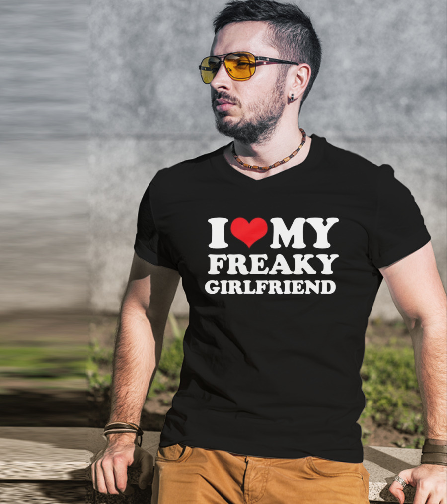 I Love My Freaky Girlfriend Red Heart T-Shirt