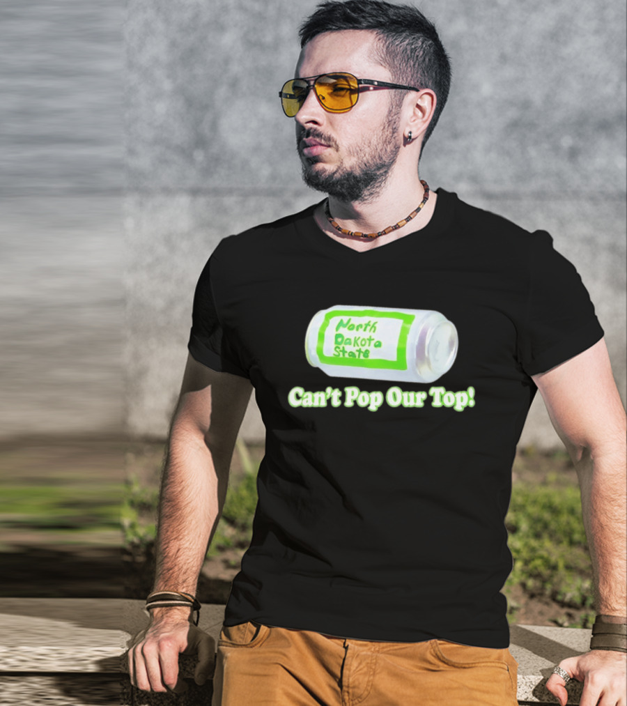 North Dakota State Can't Pop Our Top Soda Can T-Shirt