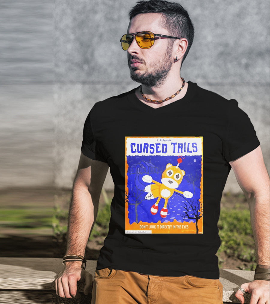 Cursed Tails I. Robotnik Don't Look It Directly In The Eyes Animals In Robots Press T-Shirt