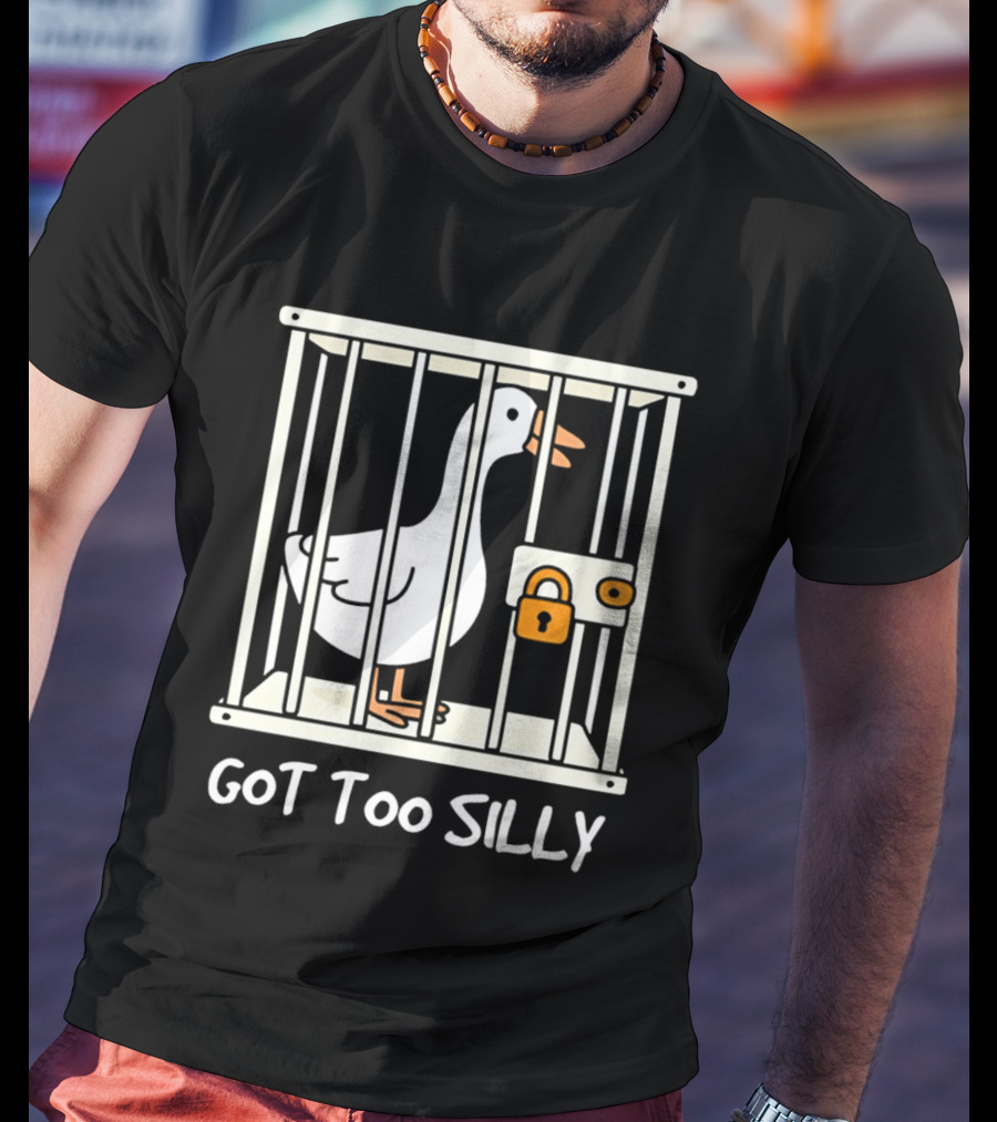 Got Too Silly Goose In Jail Cartoon T-Shirt