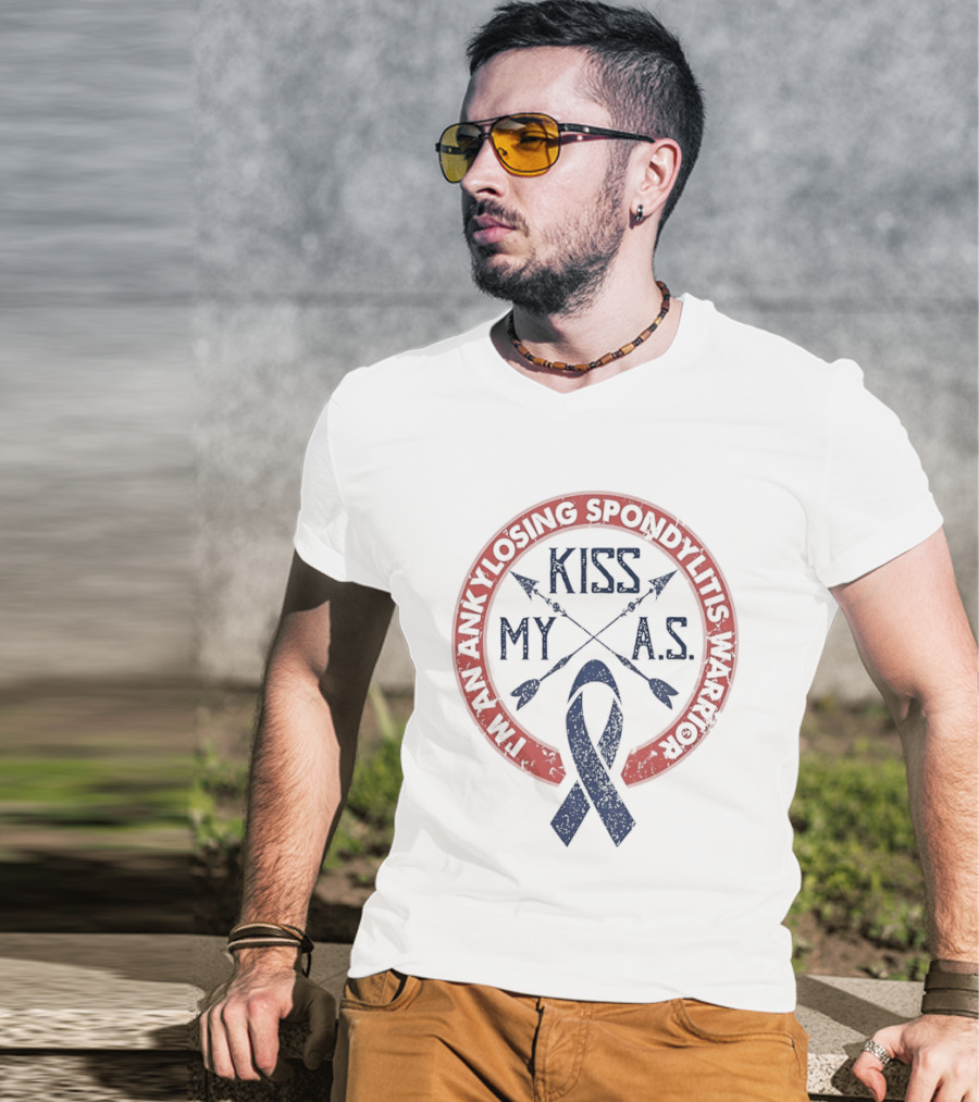 I'm An Ankylosing Spondylitis Warrior Kiss My AS T-Shirt