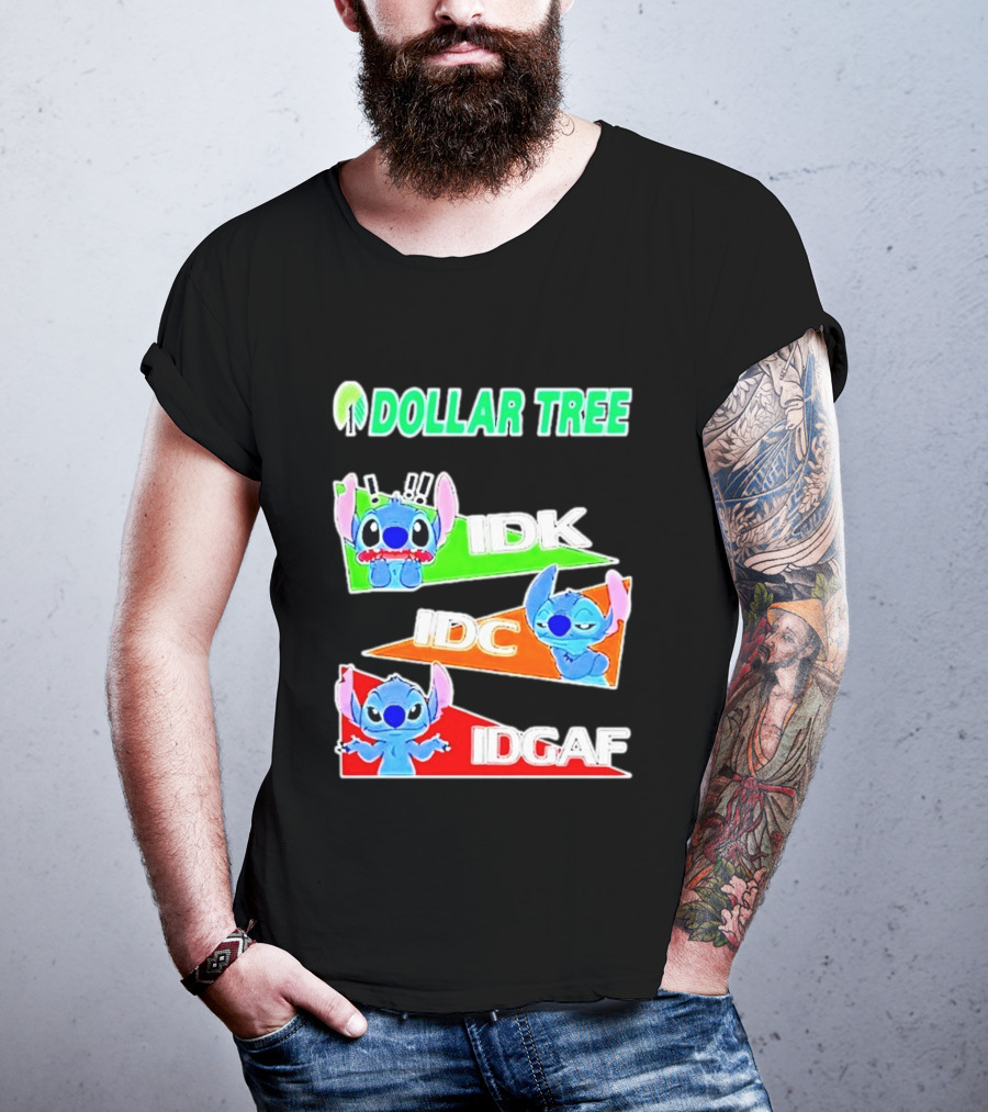 Stitch Dollar Tree Mood IDK IDC IDGAF T-Shirt