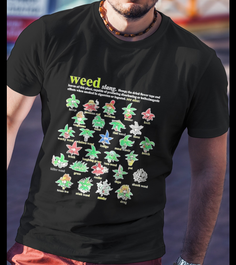 Weed Slang Definitions Illustrated With Cartoon Marijuana Characters T-Shirt