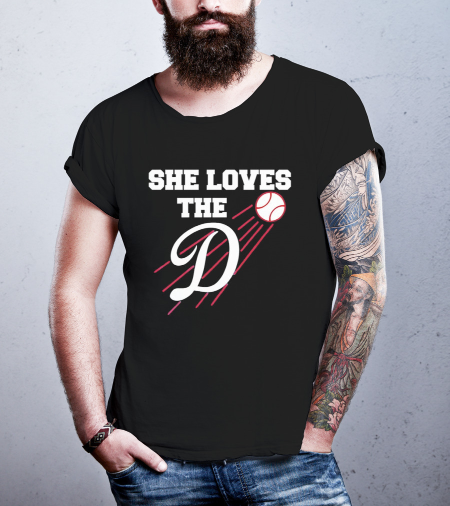 She Loves The D Los Angeles Dodgers Baseball Fan T-Shirt